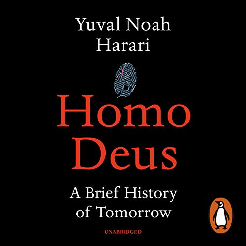 Homo Deus AUDIOBOOK A Brief History of Tomorrow by Yuval Noah Harari