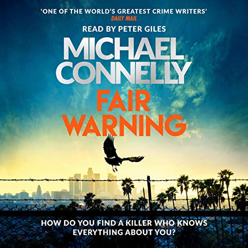 Fair Warning by Michael Connelly, Crime & Thrillers (Audiobook)