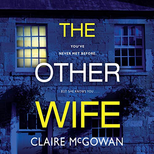 The Other Wife by Claire McGowan (Audiobook)
