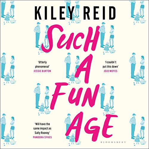 Such a Fun Age by Kiley Reid, General & Contemporary (Audiobook)