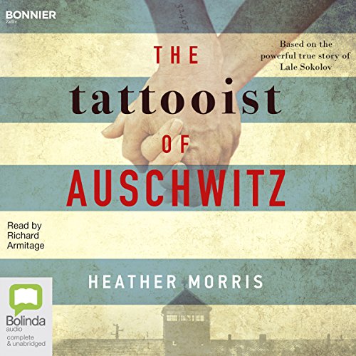 The Tattooist of Auschwitz by Heather Morris (Audiobook)