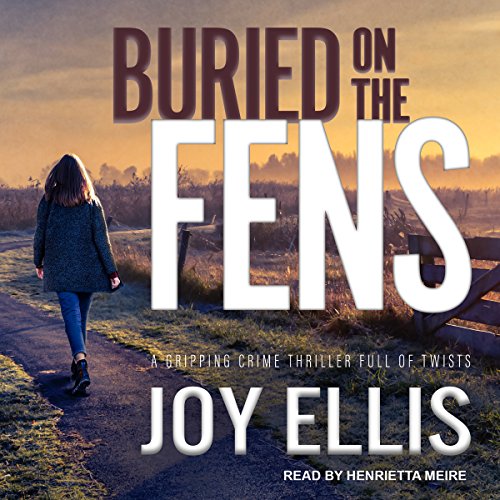 Buried on the Fens DI Nikki Galena Series, Book 7 by Joy Ellis (Audiobook)