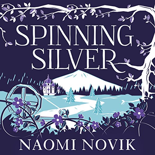 Spinning Silver AUDIOBOOK by Naomi Novik