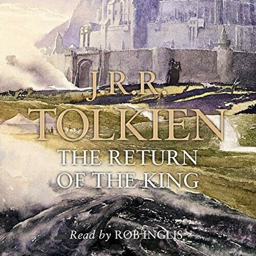 The Return of the King Audiobook The Lord of the Rings, Book 3 by J.R.R. Tolkien