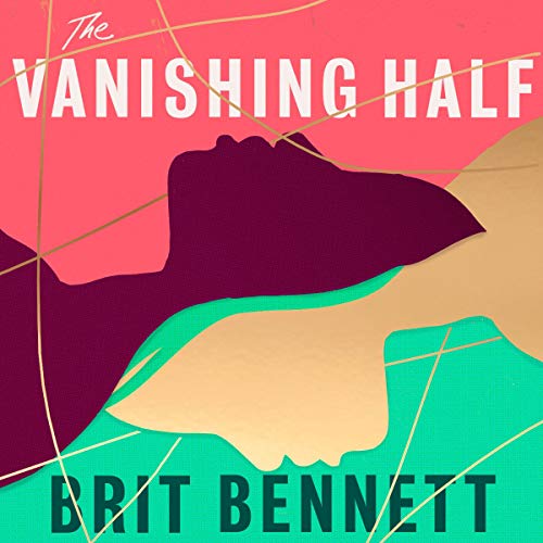 The Vanishing Half by Brit Bennett (Audiobook)