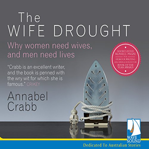 The Wife Drought by Annabel Crabb (Audiobook)