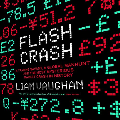 Flash Crash by Liam Vaughan (Audiobook)