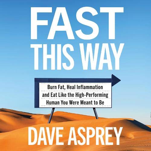 Fast This Way AUDIOBOOK by Dave Asprey