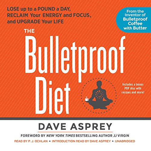 The Bulletproof Diet AUDIOBOOK by Dave Asprey
