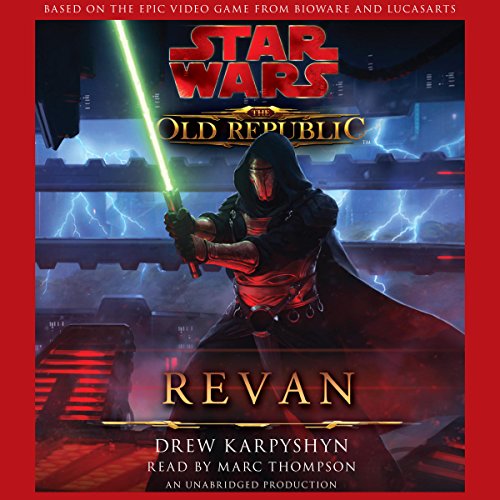 Star Wars: The Old Republic: Revan AUDIOBOOK Book 3 by Drew Karpyshyn