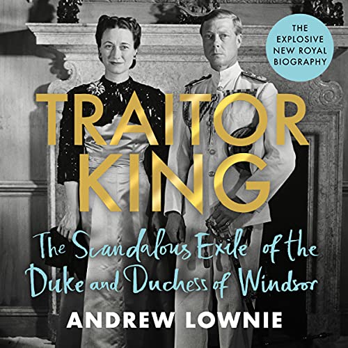 Traitor King by Andrew Lownie
