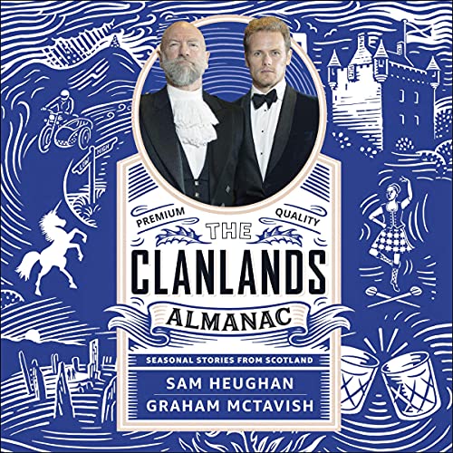 The Clanlands Almanac by Sam Heughan, Graham McTavish