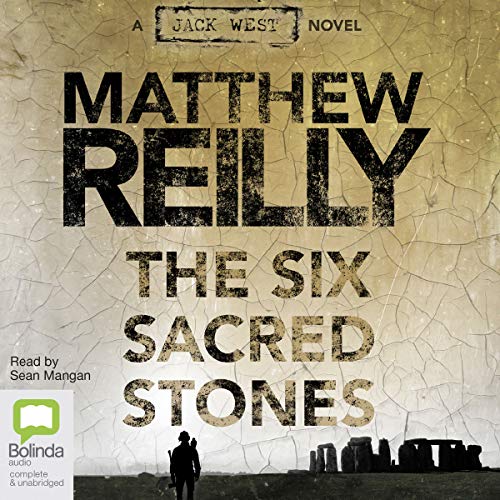 The Six Sacred Stones by Matthew Reilly