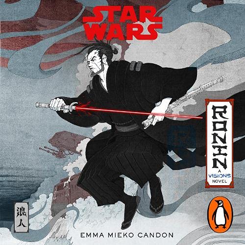 Star Wars Visions: Ronin by Emma Mieko Candon