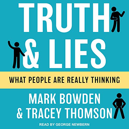 Truth and Lies by Mark Bowden, Tracey Thomson