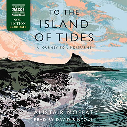 To the Island of Tides by Alistair Moffat