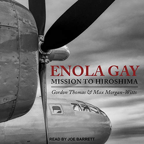 Enola Gay by Gordon Thomas, Max Morgan-Witts