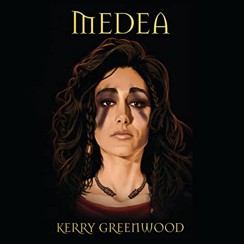 Medea by Kerry Greenwood