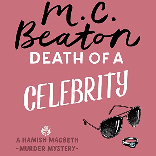 Death of a Celebrity by M. C. Beaton