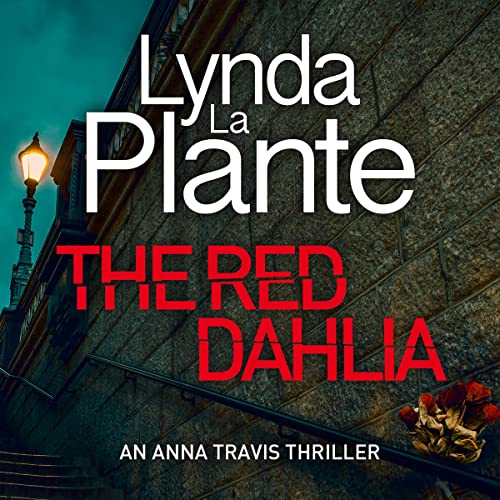 The Red Dahlia by Lynda La Plante