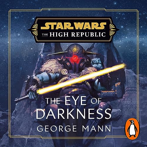 Star Wars: The Eye of Darkness by George Mann