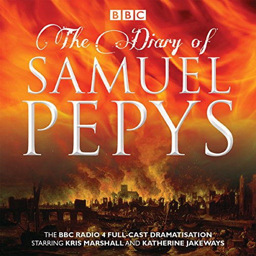 The Diary of Samuel Pepys by Samuel Pepys, Hattie Naylor