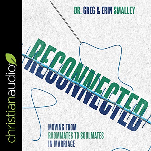 Reconnected by Erin Smalley, Dr. Gary Smalley