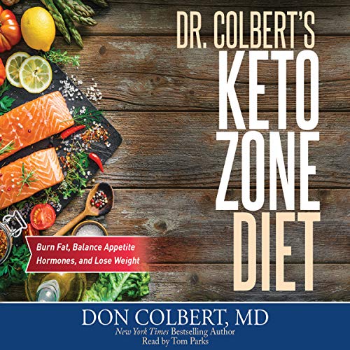 Dr. Colbert's Keto Zone Diet by Don Colbert