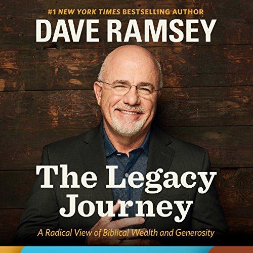 The Legacy Journey by Dave Ramsey