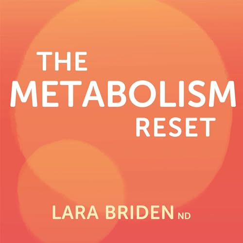 The Metabolism Reset by Lara Briden