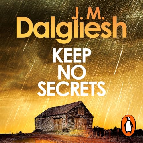 Keep No Secrets by J M Dalgliesh