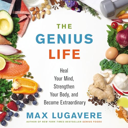 The Genius Life by Max Lugavere
